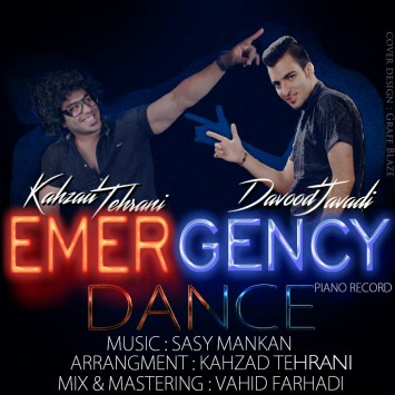 دانلود آهنگ جدید داوود جوادی و کهزاد تهرانی با عنوان Emergency Dance